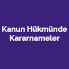 Kanun Hükmünde Kararnameler